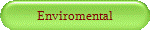 Enviromental
