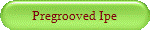 Pregrooved Ipe